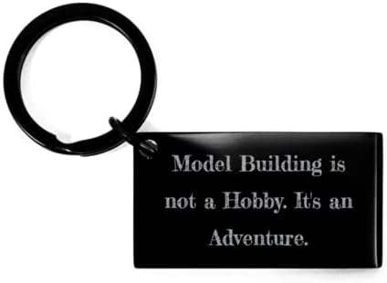 Lijepi privjesak za izgradnju modela, izgradnja modela nije hobi. To je avantura, pokloni za prijatelje, sadašnjost, za izgradnju